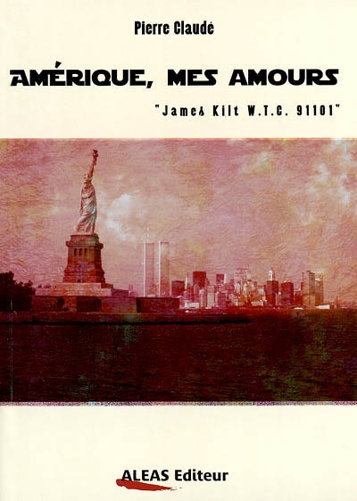 Amérique, mes amours : James kilt WTC 91101