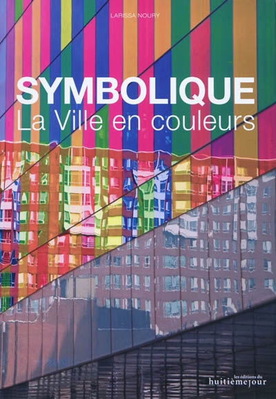 Symbolique : la ville en couleurs