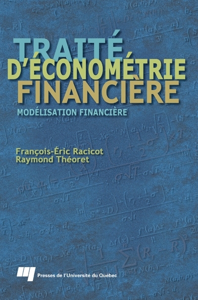Traité d'économétrie financière : modélisation financière