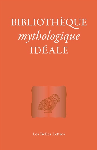 Bibliothèque mythologique idéale