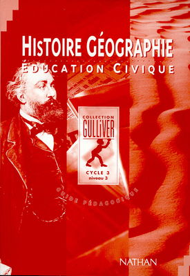 Histoire, géographie, éducation civique, cycle 3, niveau 3 : guide pédagogique