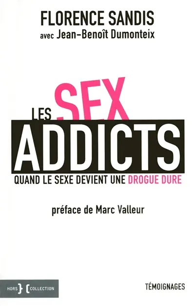 Les sex-addicts : quand le sexe devient une drogue dure