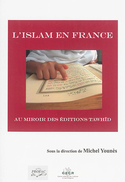 L'islam en France au miroir des éditions Tawhîd