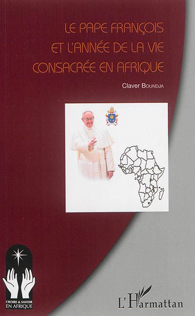 Le pape François et l'année de la vie consacrée en Afrique