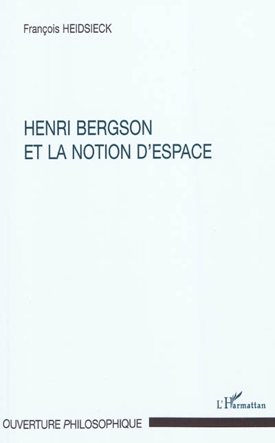 Henri Bergson et la notion d'espace