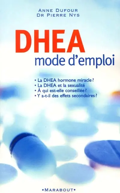 DHEA : mode d'emploi