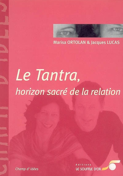 Le tantra : horizon sacré de la relation