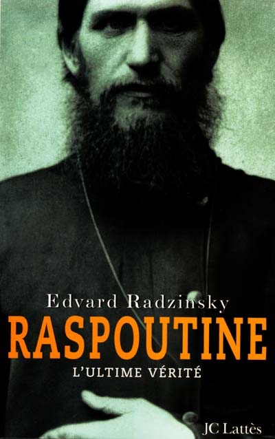 Raspoutine : l'ultime vérité