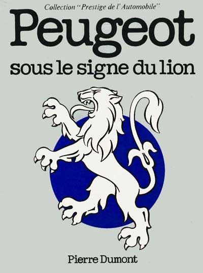 Peugeot sous le signe du lion