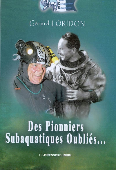 Des pionniers subaquatiques oubliés