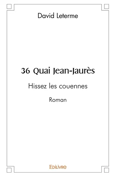 36 quai jean jaurès : Hissez les couennes