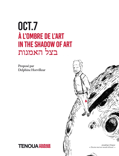 Oct.7 : à l'ombre de l'art....