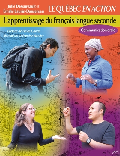 Le Québec en action : l'apprentissage du français langue seconde : communication orale