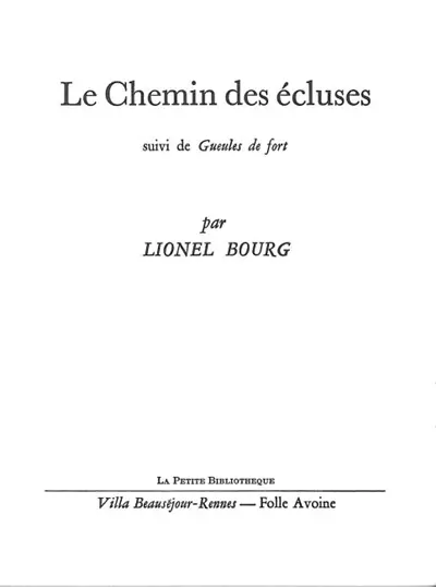 Le chemin des écluses. Gueules de fort