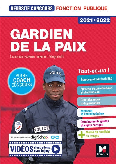 Gardien de la paix 2021-2022 : concours externe, interne, catégorie B : tout-en-un !
