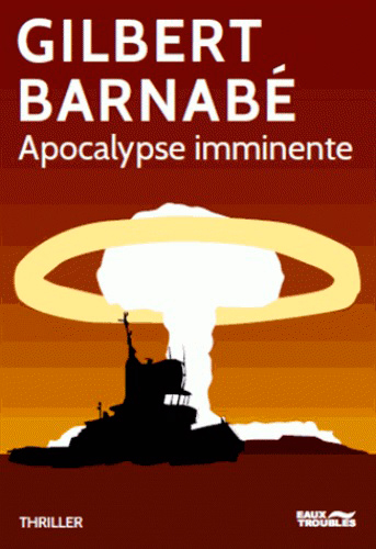 Apocalypse imminente : thriller