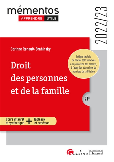 Droit des personnes et de la famille : cours intégral et synthétique, tableaux et schémas : 2022-2023