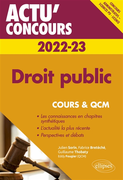 Droit public 2022-2023 : concours administratifs, Sciences Po, licence : cours & QCM