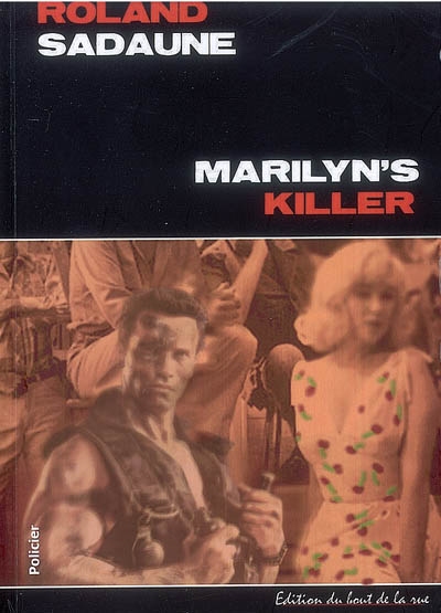 Marilyn's killer : roman policier