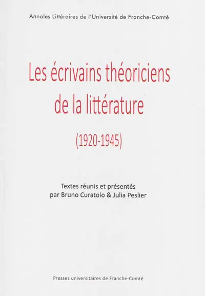 Les écrivains théoriciens de la littérature : 1920-1945