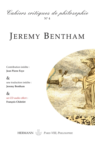 Cahiers critiques de philosophie, n° 4. Jeremy Bentham, la logique du pouvoir