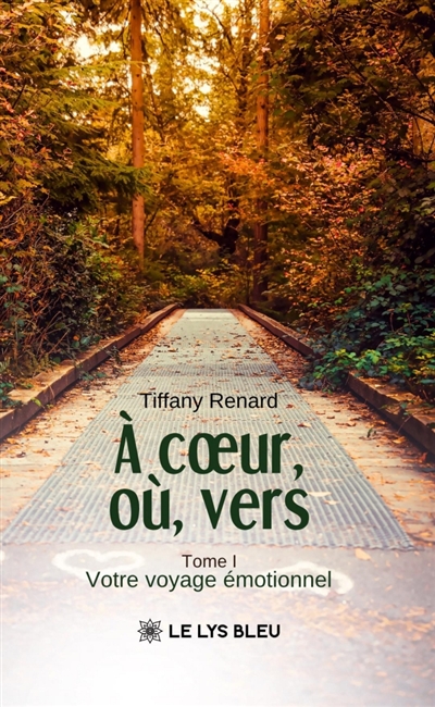 A coeur, où, vers : Tome I...