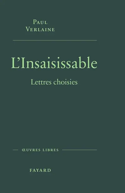 L'insaisissable : lettres choisies