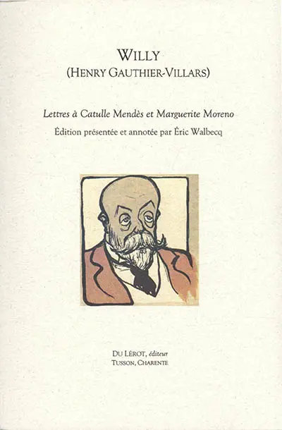 Lettres à Catulle Mendès et Marguerite Moreno