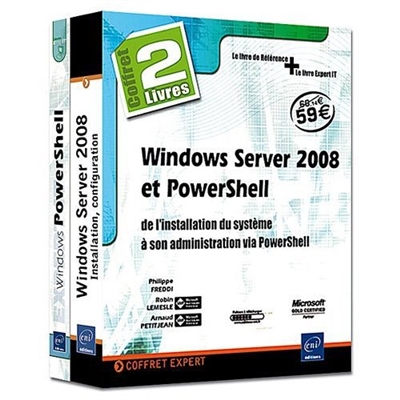 Windows Server 2008 et PowerShell coffret 2 livres : de l'installation du système à son administration via PowerShell