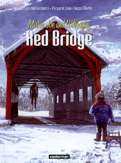 Red bridge : Mister Joe and Willoagby. Vol. 2