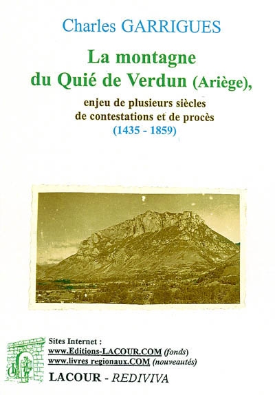 La montagne du Quié de Verdun (Ariège) : enjeu de plusieurs siècles de contestations et de procès (1435-1859)