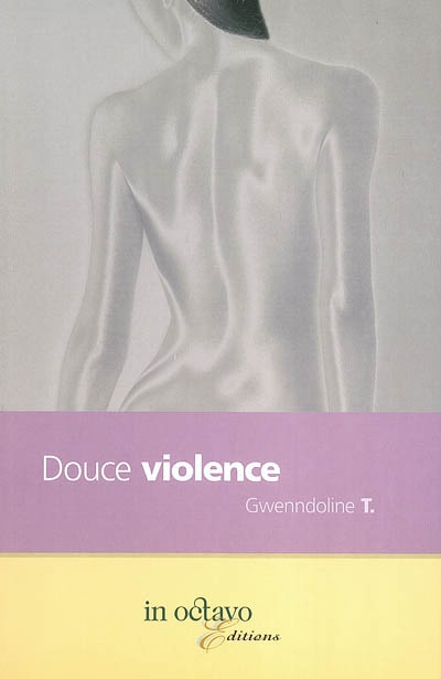 Douce violence : roman autobiographique