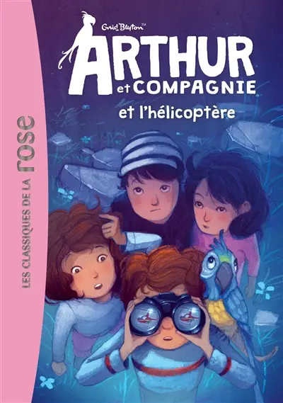 Arthur et compagnie. Vol. 6. Arthur et compagnie et l'hélicoptère