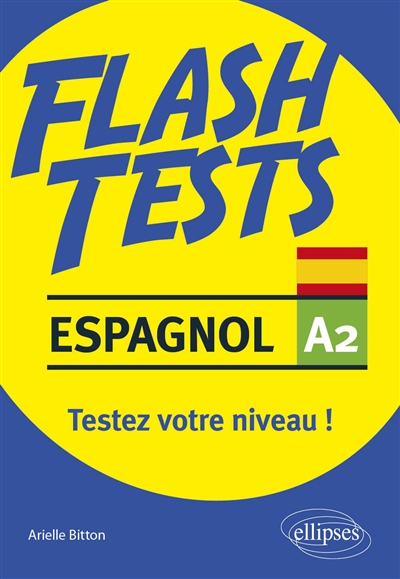 Espagnol A2, flash tests : testez votre niveau !