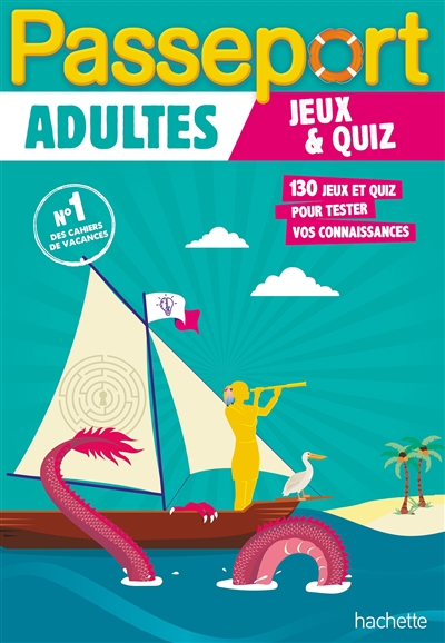 Passeport adultes : jeux & quiz : 130 jeux et quiz pour tester vos connaissances