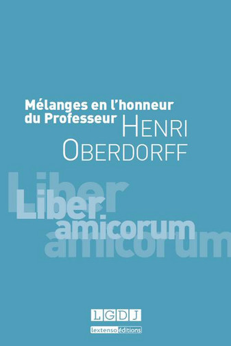 Mélanges en l'honneur du professeur Henri Oberdorff : liber amicorum