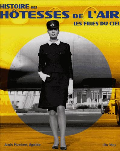 Histoire des hôtesses de l'air : les filles du ciel