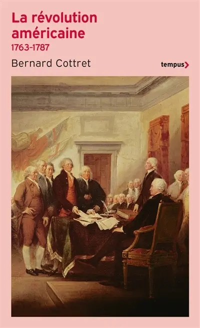 La révolution américaine : la quête du bonheur, 1763-1787