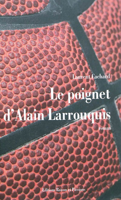 Le poignet d'Alain Larrouquis