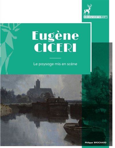 Eugène Cicéri (1813-1890) : le paysage mis en scène