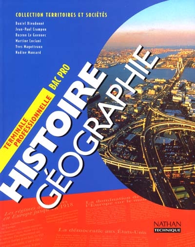 Histoire géographie terminale professionnelle : livre de l'élève