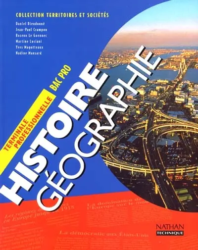 Histoire géographie terminale professionnelle : livre de l'élève