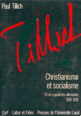 oeuvres de paul tillich. vol. 2. christianisme et socialisme : écrits socialistes allemands, 1919-1931