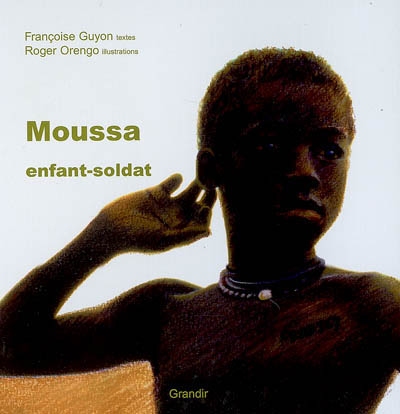 Moussa enfant-soldat