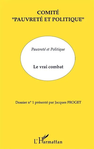 Pauvreté et politique, le vrai combat