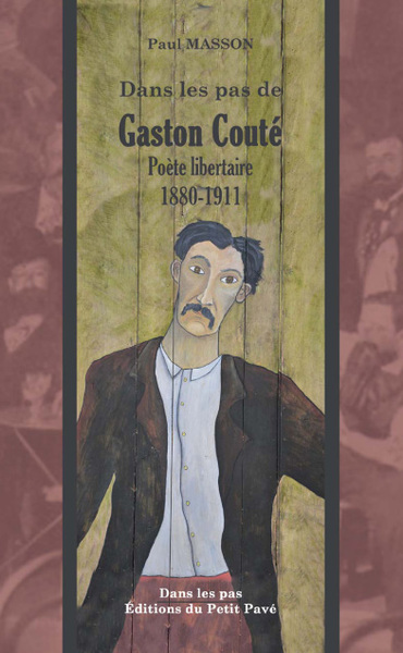 Gaston Couté : un poète pour aujourd'hui