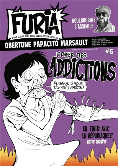 La Furia : fort comme une bête, libre comme un dieu, n° 6. L'enfer des addictions