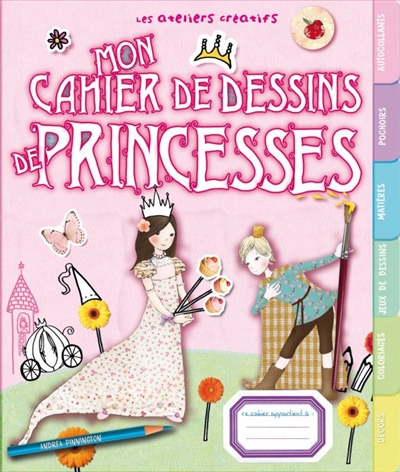 Mon cahier de dessins de princesses
