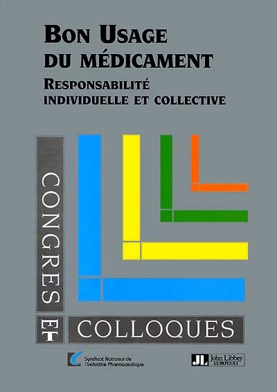 bon usage du médicament : responsabilité individuelle et collective