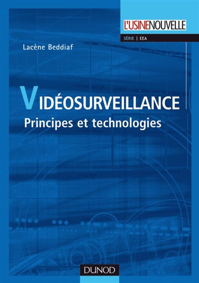 Vidéosurveillance : principes et technologies
